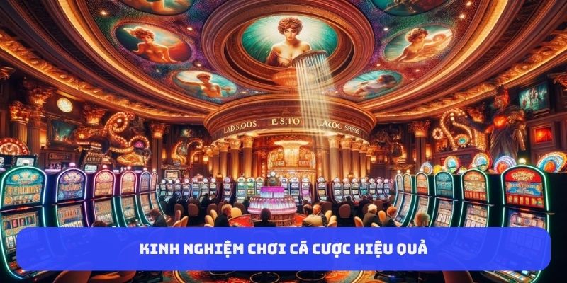 kinh-nghiem-choi-game-casino-hieu-qua